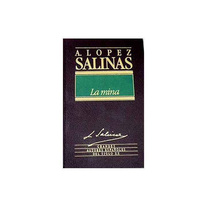 La mina - A Lopez Salinas